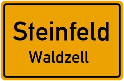 Ortsschild Steinfeld Waldzell
