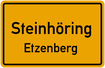 Ortsschild Steinhöring Etzenberg