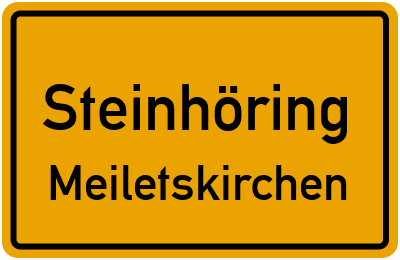 Ortsschild Steinhöring Meiletskirchen
