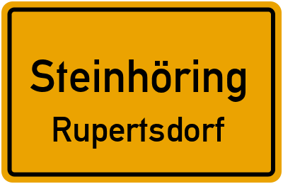 Ortsschild Steinhöring Rupertsdorf