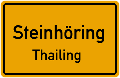 Ortsschild Steinhöring Thailing