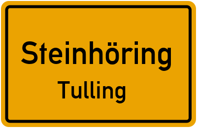 Ortsschild Steinhöring Tulling