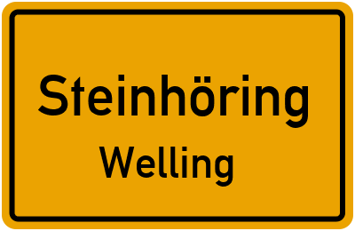 Ortsschild Steinhöring Welling