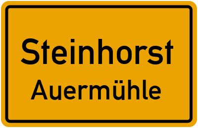 Ortsschild Steinhorst Auermühle