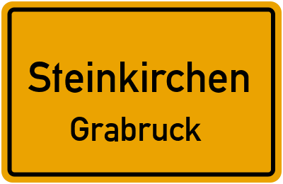 Ortsschild Steinkirchen Grabruck