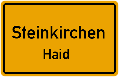 Straßenverzeichnis Steinkirchen Haid