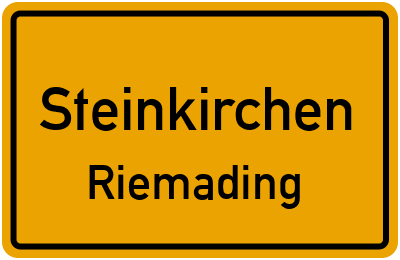 Straßenverzeichnis Steinkirchen Riemading