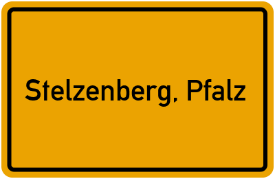 Ortsschild von Gemeinde Stelzenberg, Pfalz in Rheinland-Pfalz
