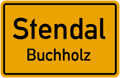 Ortsschild Stendal Buchholz