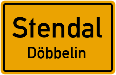 Ortsschild Stendal Döbbelin
