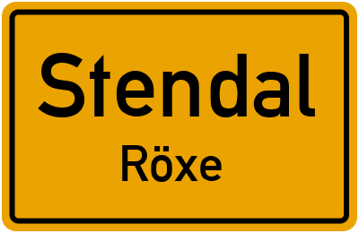 Ortsschild Stendal Röxe