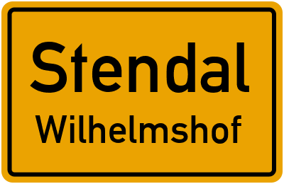 Ortsschild Stendal Wilhelmshof