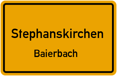 Ortsschild Stephanskirchen Baierbach