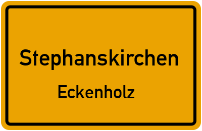 Ortsschild Stephanskirchen Eckenholz