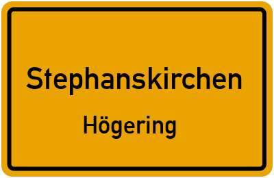 Ortsschild Stephanskirchen Högering