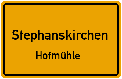 Ortsschild Stephanskirchen Hofmühle