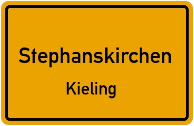 Ortsschild Stephanskirchen Kieling