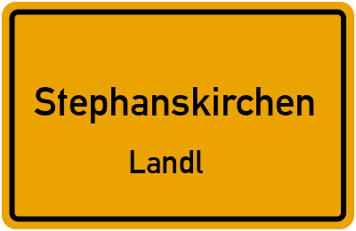 Ortsschild Stephanskirchen Landl