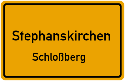 Ortsschild Stephanskirchen Schloßberg