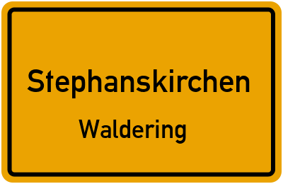 Ortsschild Stephanskirchen Waldering