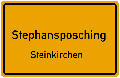 Ortsschild Stephansposching Steinkirchen
