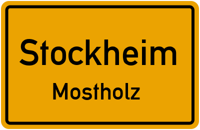 Ortsschild Stockheim Mostholz