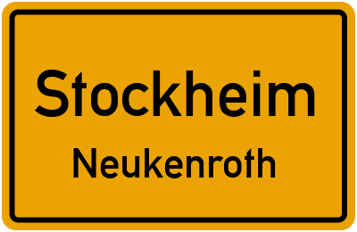Ortsschild Stockheim Neukenroth