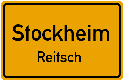 Ortsschild Stockheim Reitsch
