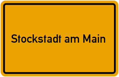 Ortsschild von Stockstadt am Main in Bayern