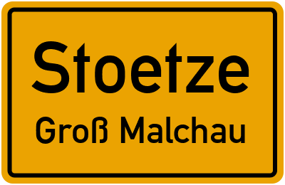 Ortsschild Stoetze Groß Malchau