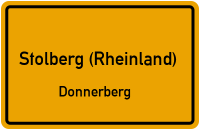 Ortsschild Stolberg (Rheinland) Donnerberg