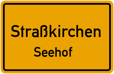 Straßenverzeichnis Straßkirchen Seehof