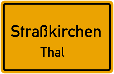 Straßenverzeichnis Straßkirchen Thal