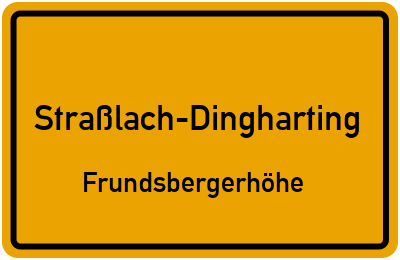 Straßenverzeichnis Straßlach-Dingharting Frundsbergerhöhe