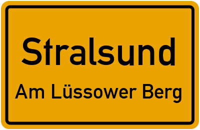 Ortsschild Stralsund Am Lüssower Berg