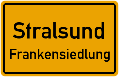 Ortsschild Stralsund Frankensiedlung
