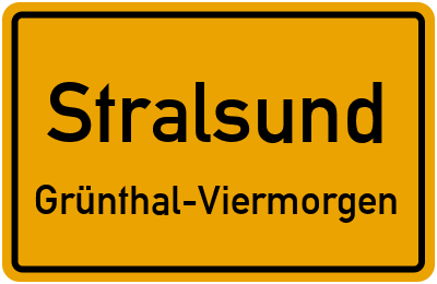 Ortsschild Stralsund Grünthal-Viermorgen