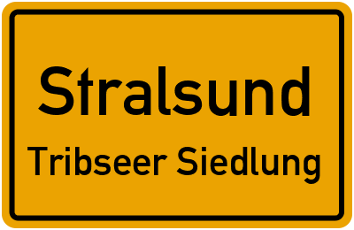 Ortsschild Stralsund Tribseer Siedlung