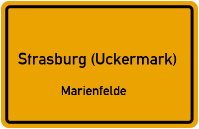 Ortsschild Strasburg (Uckermark) Marienfelde