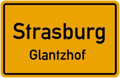 Ortsschild Strasburg Glantzhof