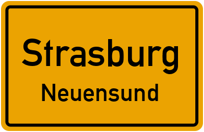 Ortsschild Strasburg Neuensund