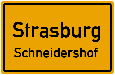 Straßenverzeichnis Strasburg Schneidershof