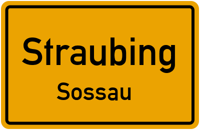 Ortsschild Straubing Sossau