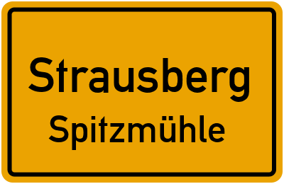 Ortsschild Strausberg Spitzmühle