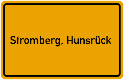 Ortsschild von Stadt Stromberg, Hunsrück in Rheinland-Pfalz