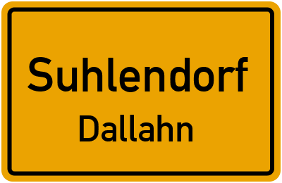 Ortsschild Suhlendorf Dallahn