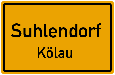 Ortsschild Suhlendorf Kölau