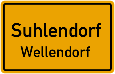 Ortsschild Suhlendorf Wellendorf