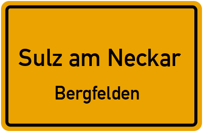 Ortsschild Sulz am Neckar Bergfelden