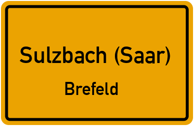 Straßenverzeichnis Sulzbach (Saar) Brefeld